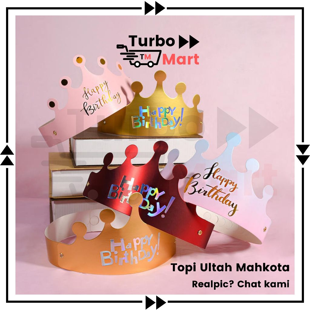 Topi Ultah Mahkota / Topi Ulang Tahun Mahkota / Topi Mahkota Ulang Tahun / Topi Mahkota Kertas