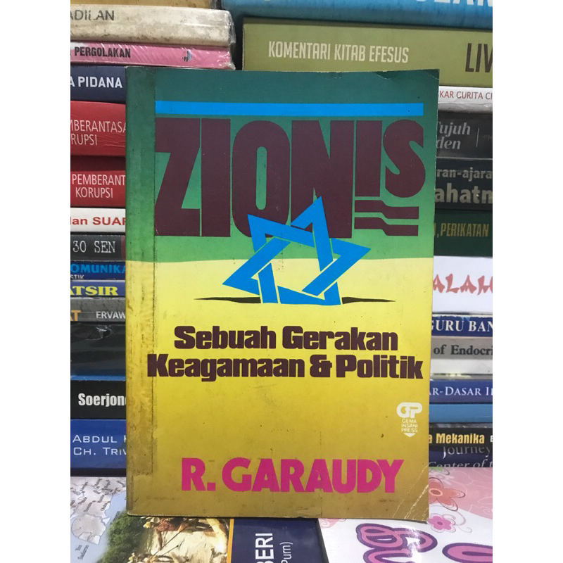 Buku Lawas• ZIONIS Sebuah Gerakan Keagamaan & Politik by R. GARAUDYA
