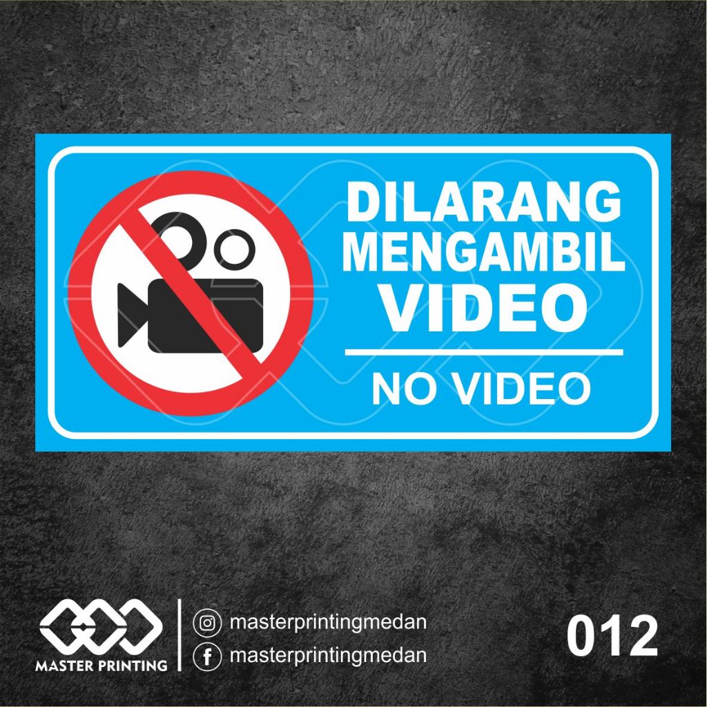 

012 - Stiker Dilarang Mengambil Video (No Video), Sticker Vinyl, Tahan Air, Termurah, Bisa Custom