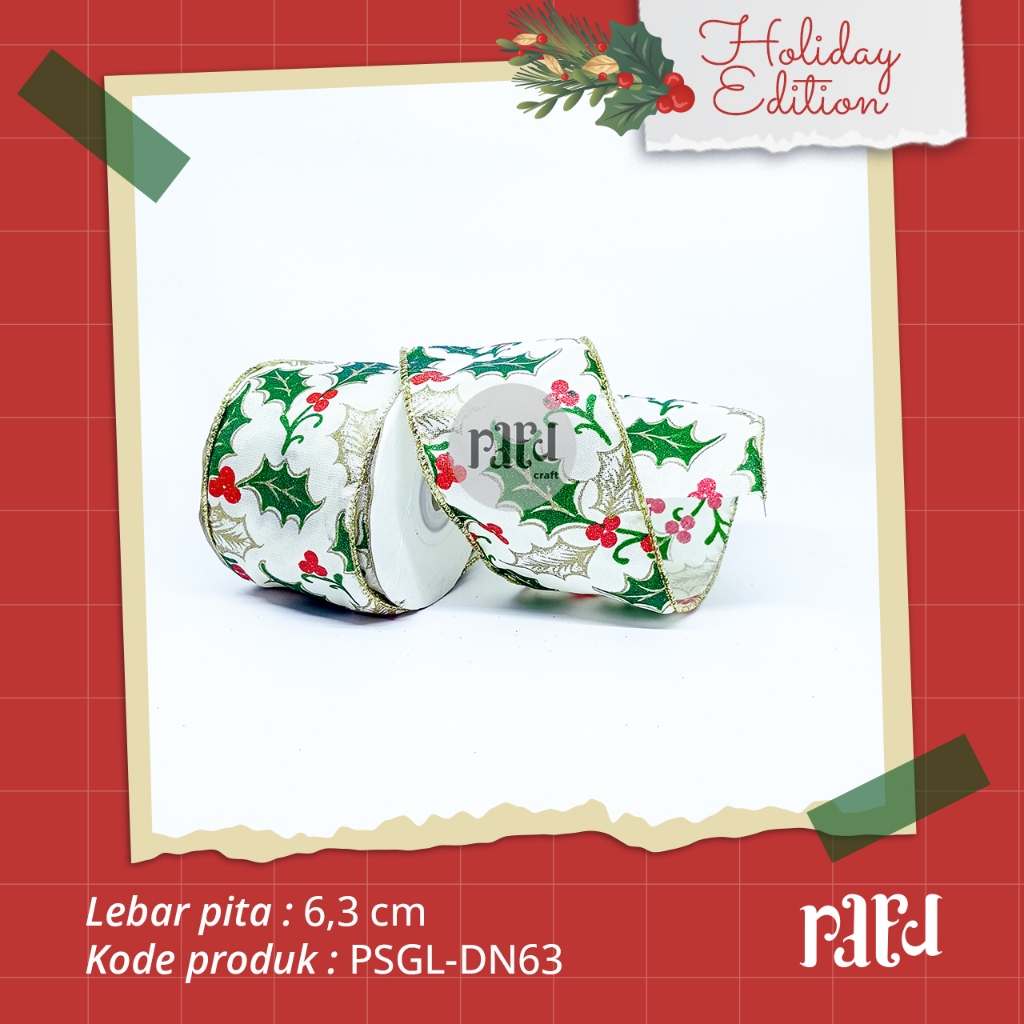 

[RC]-Pita Natal|Pita Satin Gambar List|Pita Kado/Hampers|PER 1 YARD (90cm)|Lebar 6,3 CM|Daun Natal