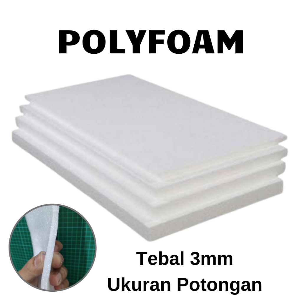 

Polyfoam 3mm Potongan / Polyfoam / Polyfoam Putih / Busa Polystyrene