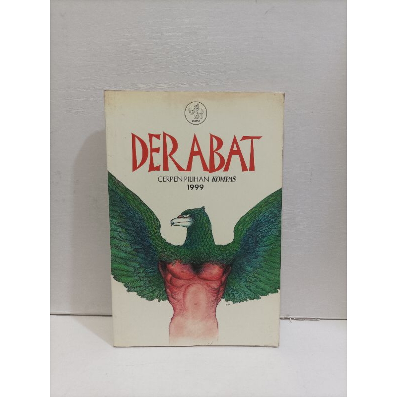 Derabat Kumpulan Cerpen Pilihan Kompas 1999