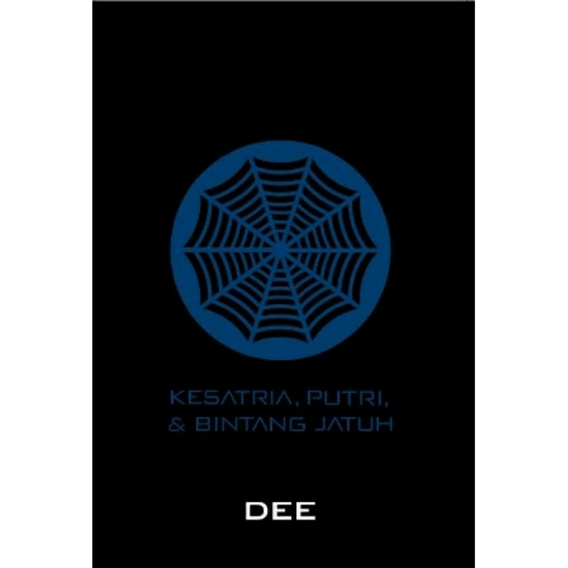 SUPERNOVA #1: KESATRIA, PUTRI, DAN BINTANG JATUH (KPBJ)DEE LESTARI