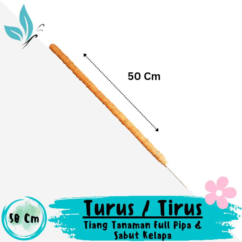 Turus Rambatan Tanaman Bunga Rambat 50cm Tiang Tirus Pipa Sabut Kelapa