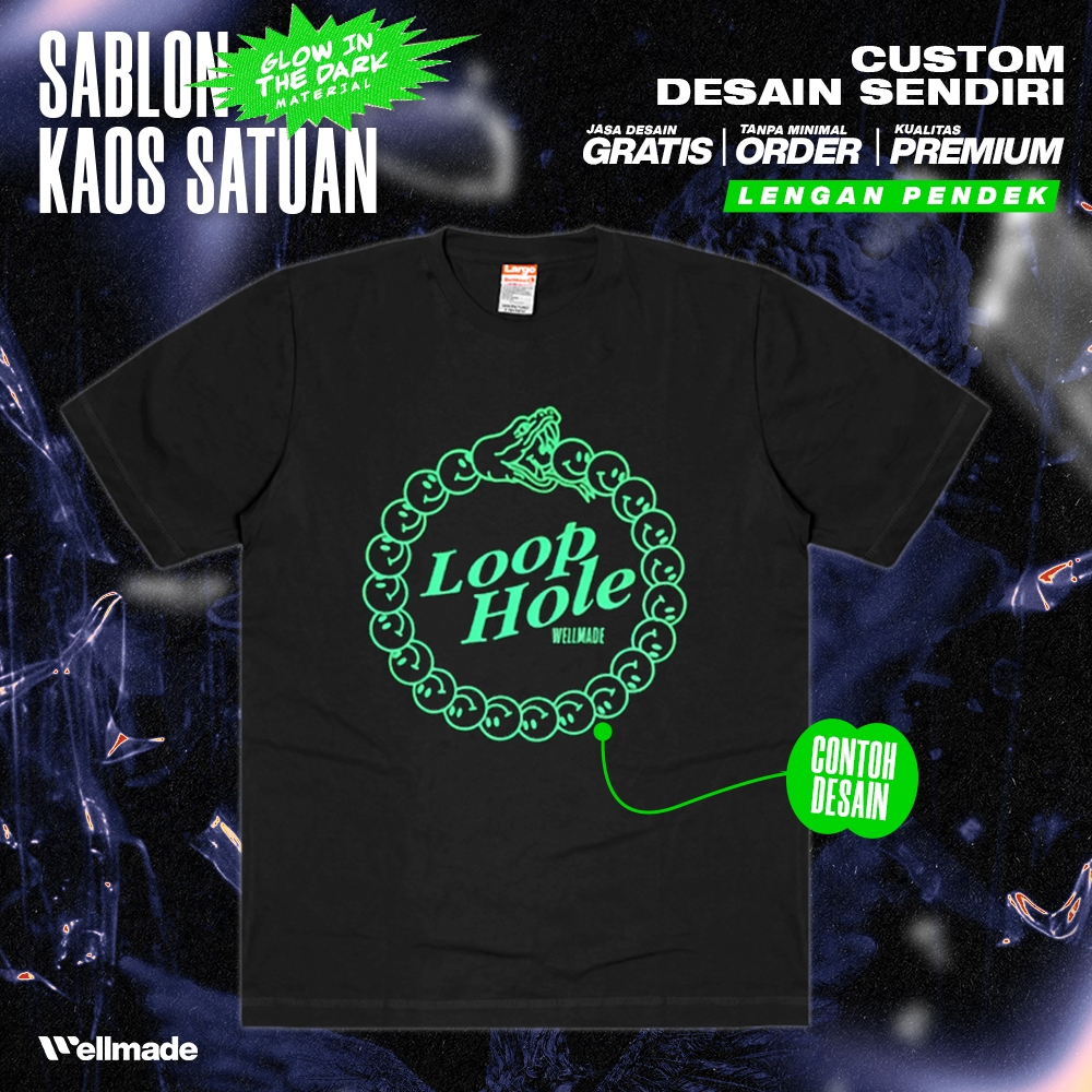 SABLON SATUAN | GLOW IN THE DARK - Kaos Custom Lengan Pendek Wellmade Studio