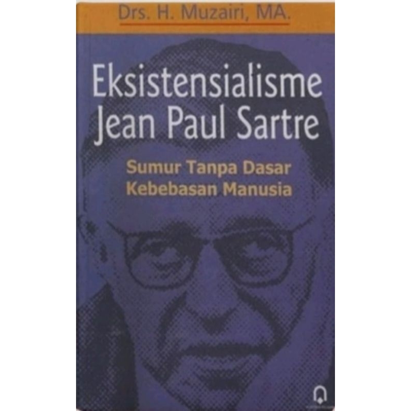 Eksistensialisme Jean Paul Sartre - Muzairi