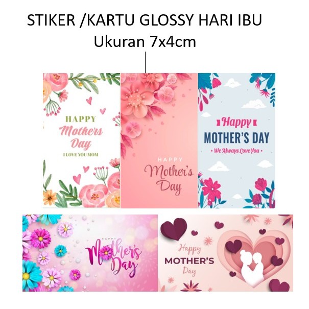 

Stiker / Kartu GLOSSY Ucapan Hari Ibu Mothers Day Ukuran 7x4cm