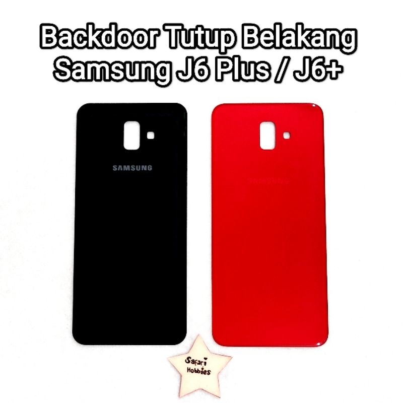 Backdoor Tutup Belakang Samsung J6 Plus / J6+