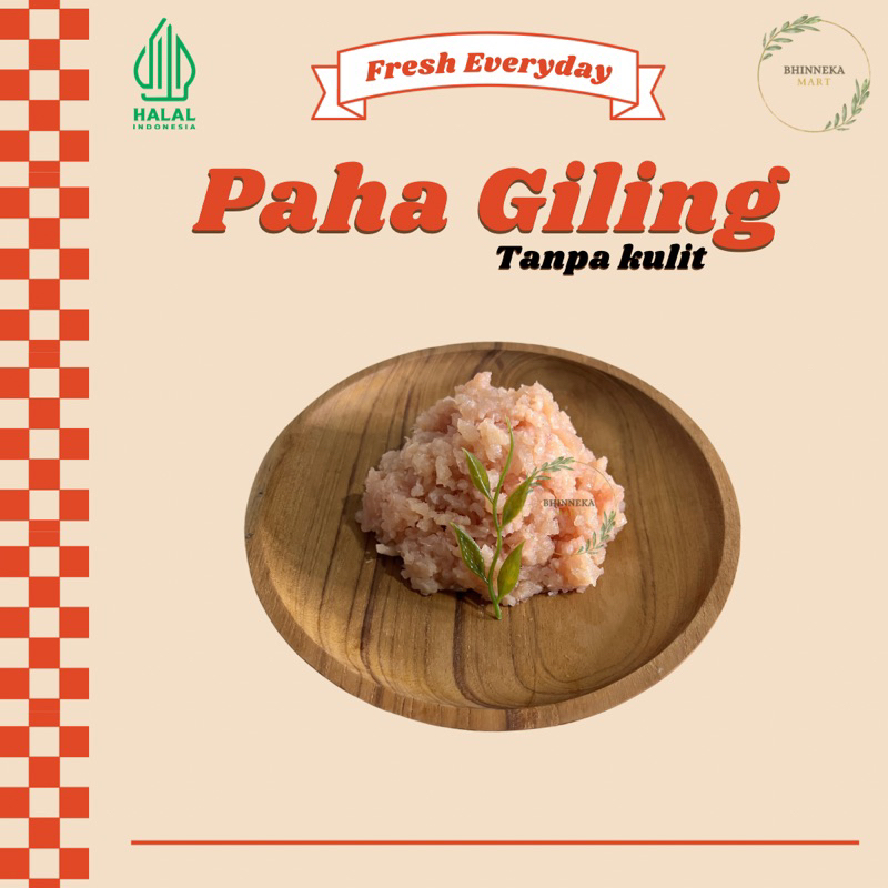 

Paha Ayam Giling (Tanpa Kulit)