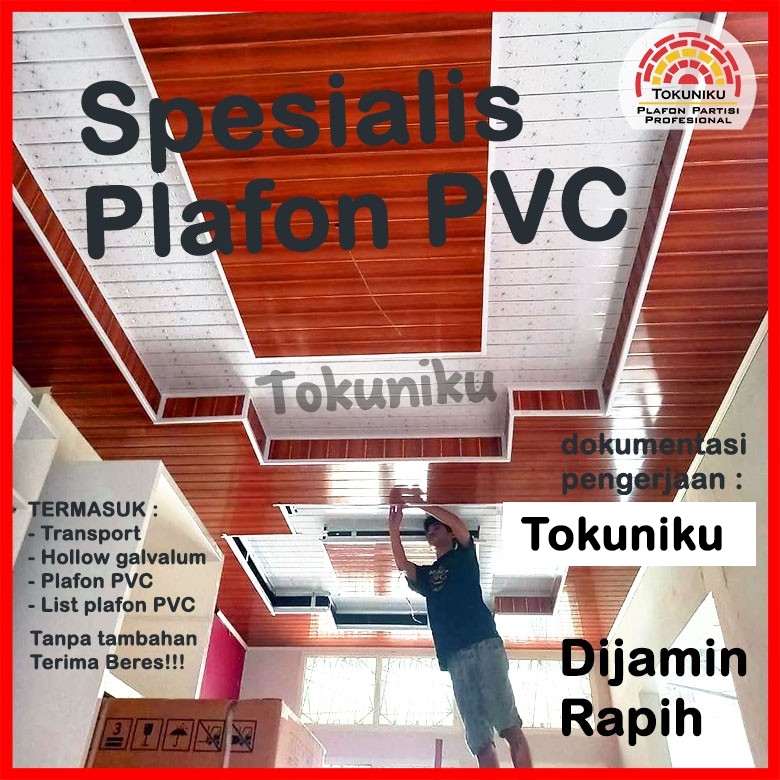 Pasang Plafon PVC + Material Jasa Pasang Plafon PVC + Material Tokuniku Custom Plafon Atap