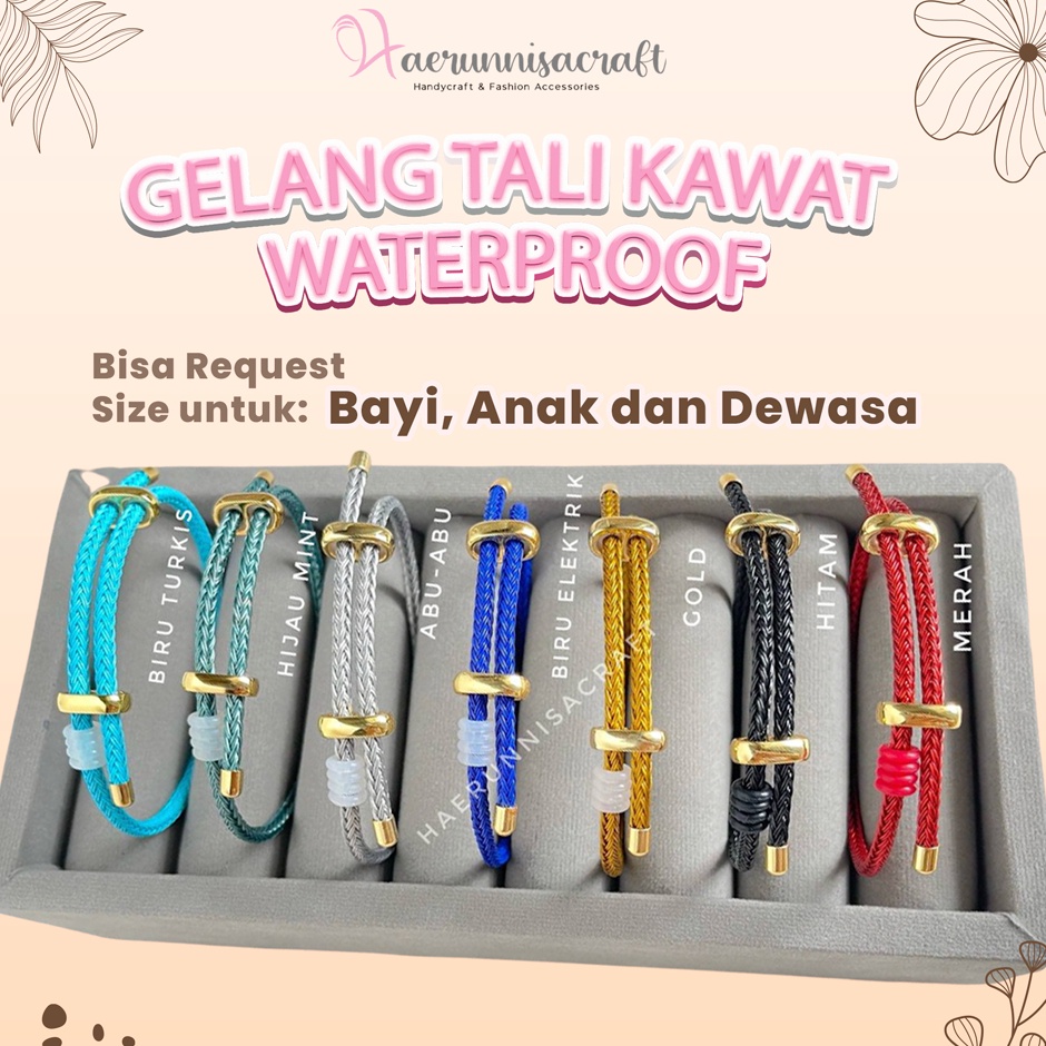 Untuk Anda Gelang Tali Kawat Waterproof Anti Air Serut Bisa Request size (bayi, anak & dewasa) Untuk