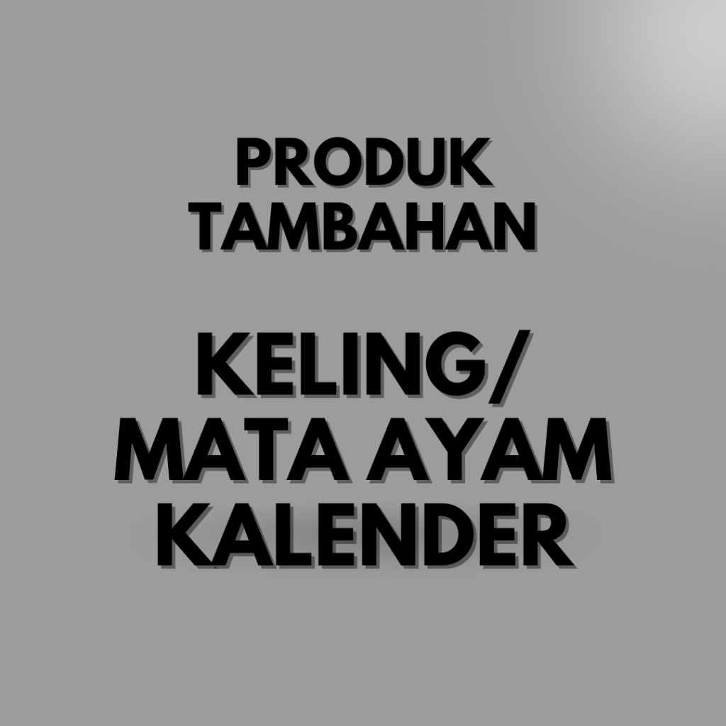 Tambahan Biaya Finishing Mata Ayam / Keling / Lubang Kalender