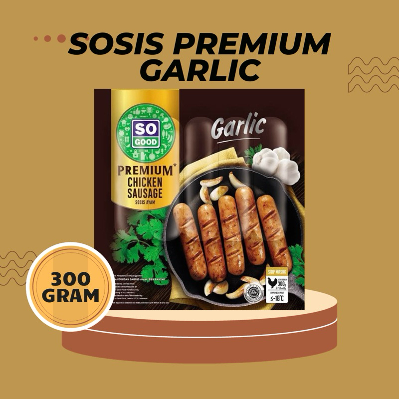 

So Good - Sosis Premium Garlic 300Gr (BISA KIRIM LUAR KOTA)