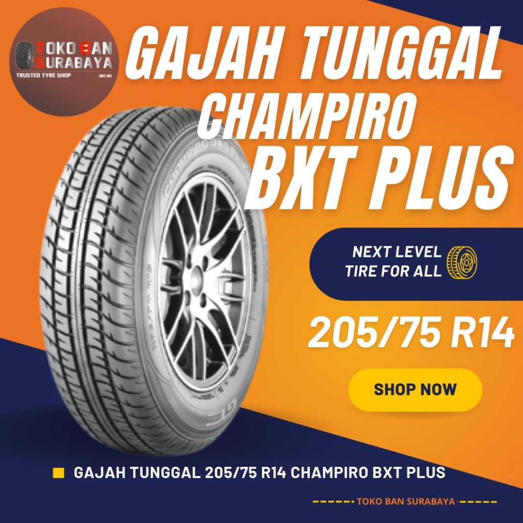 Ban Gajah Tunggal GT 205/75 R14 20575R14 20575 R14 205/75/14 205/75R14 R14 R 14 Champiro BXT PLUS