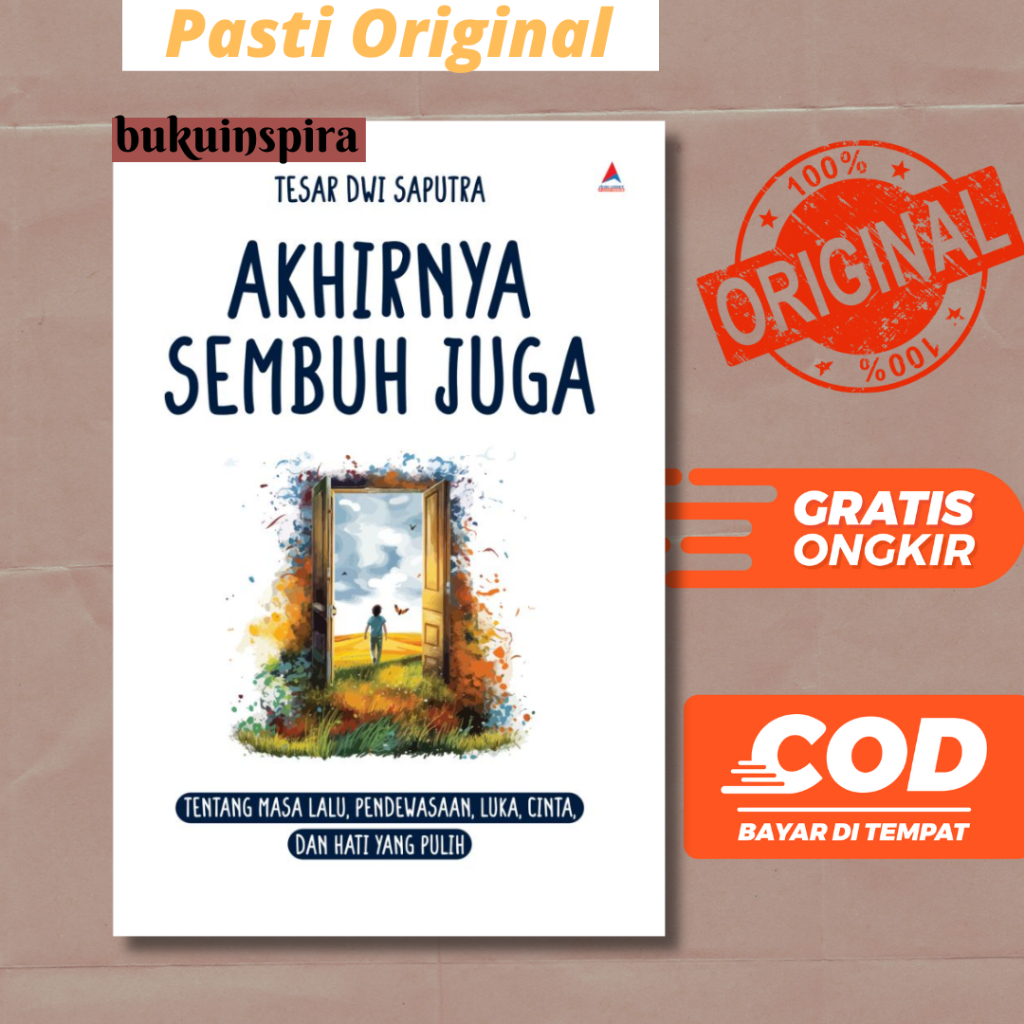 Akhirnya Sembuh Juga - Tesar Dwi Saputra