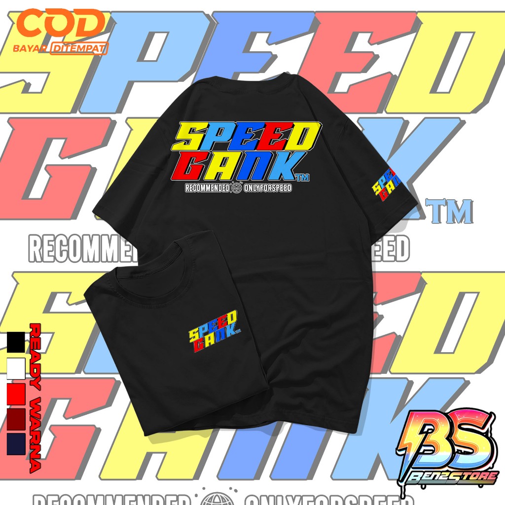 Kaos Speed Gank - Langsung Kirim - Kaos Dewasa motor - BS 01 - Baju speed gank  Dewasa - Baju herex 