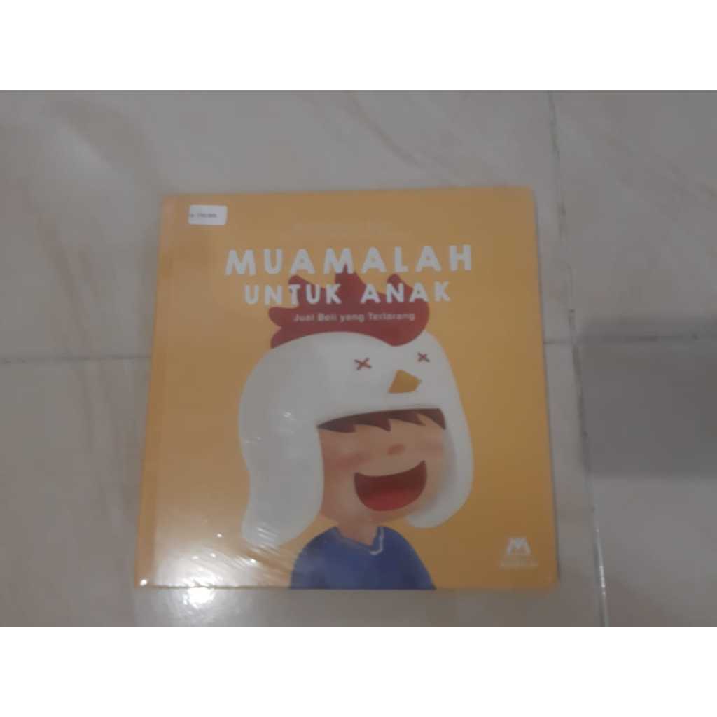 Buku Edukasi Islami Anak Muamalah untuk Anak Jual Beli yang Terlarang