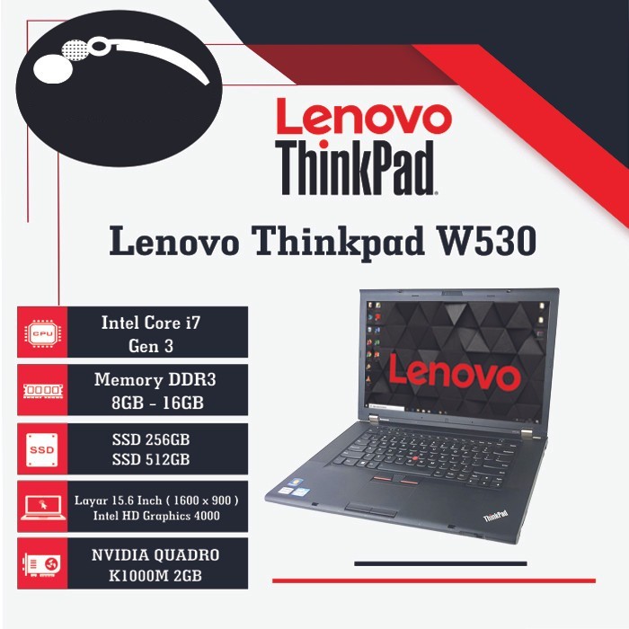 MURAH SECOND Laptop Lenovo Thinkpad W530 Core i7 Gen 3 RAM 8/16 SSD 256/512