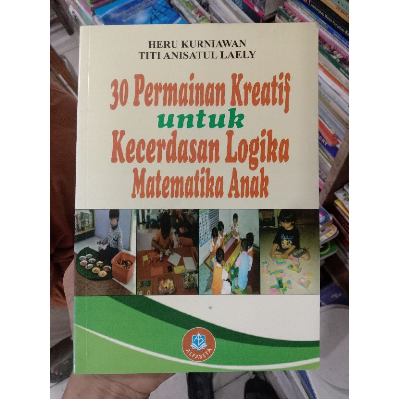 30 Permainan Kreatif untuk Kecerdasan Logika Matematika Anak.