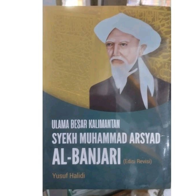 ULAMA BESAR SYEKH MUHAMMAD ARSYAD AL-BANJARI