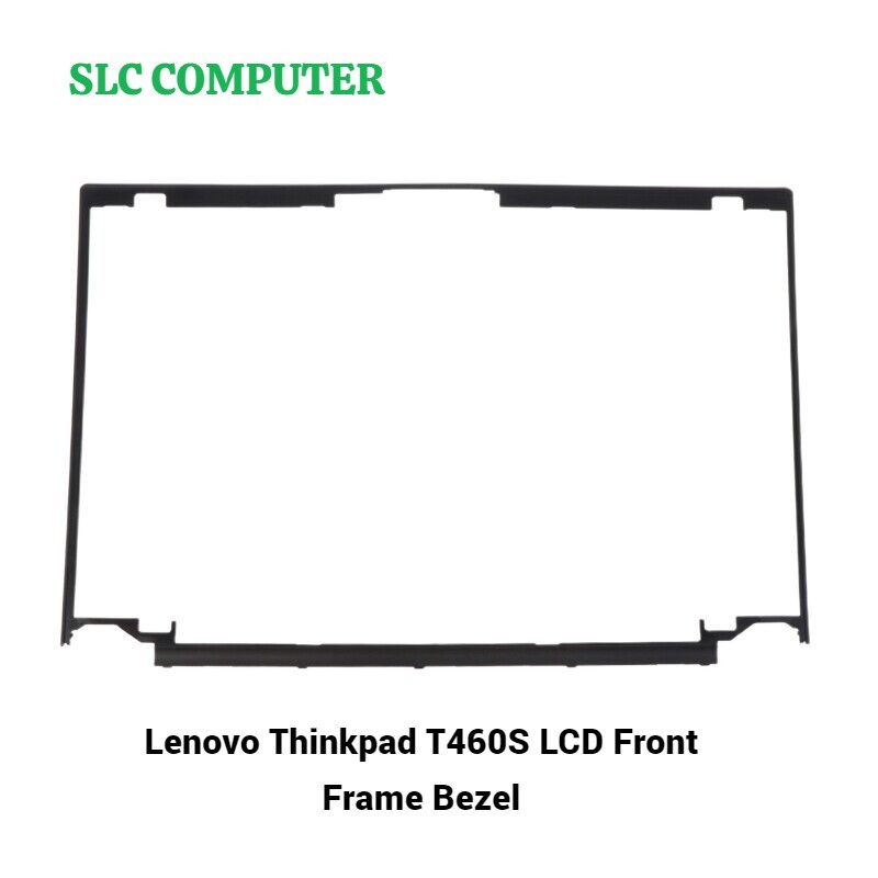 Bezel Lcd Frame Len Thinkpad T460S LCD Front Frame Bezel