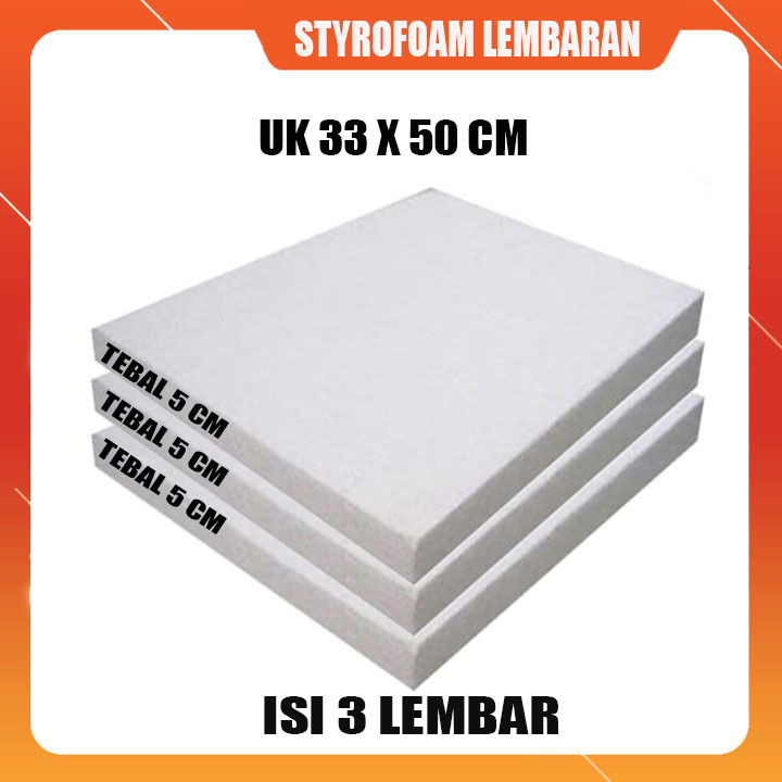 Styrofoam lembaran tebal 5 cm uk 33 x 50 cm isi 3 lembar