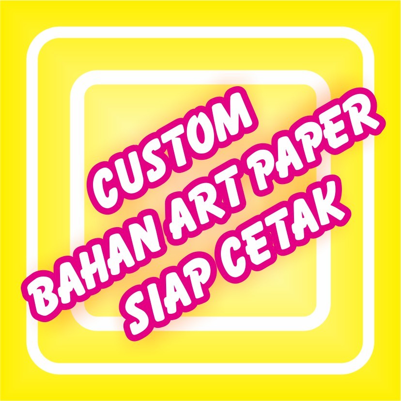 

Cetak Art Paper Custom Request