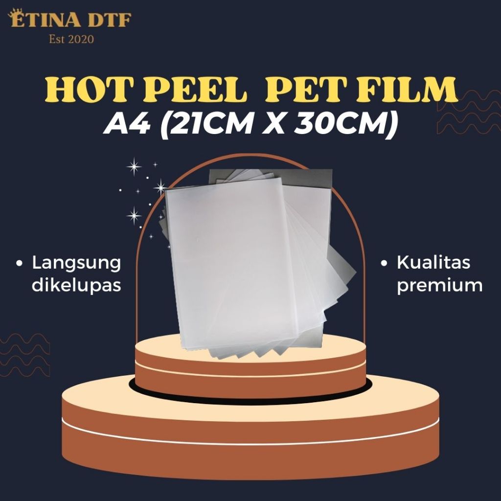 

HOT PEEL DTF PET FILM A4 21cm x 30cm isi 5 SHEETS