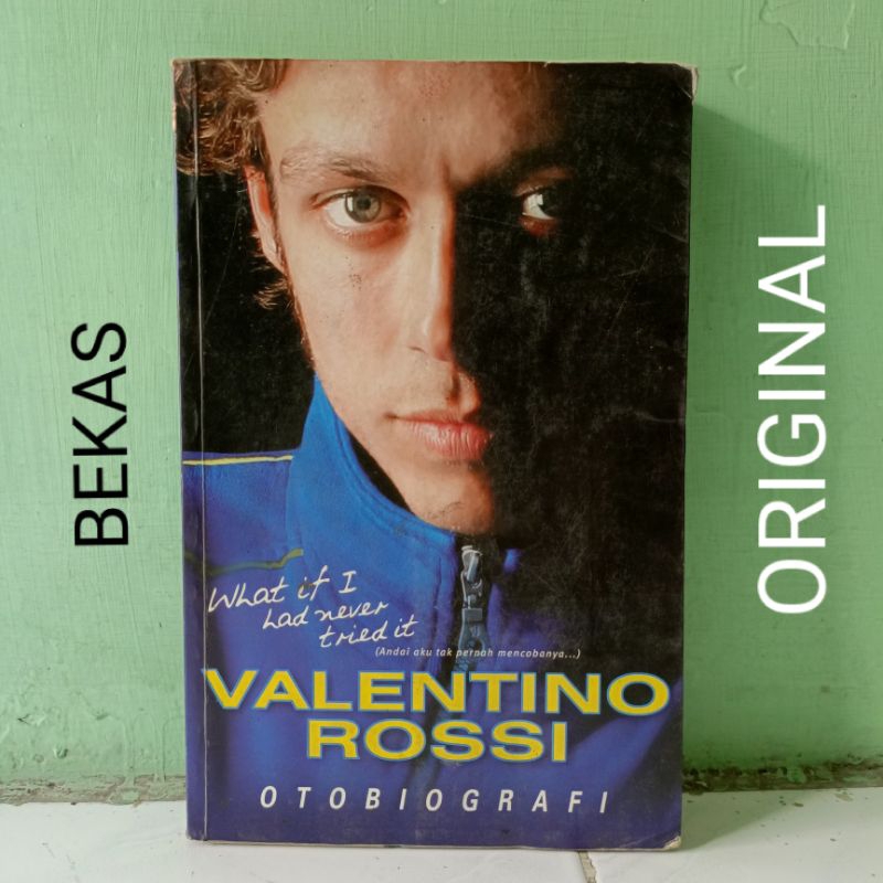 Buku Otobiografi Valentino Rossi Andai Aku Tak Pernah Mencobanya Penerbit Ufuk Press - Valentino Ros