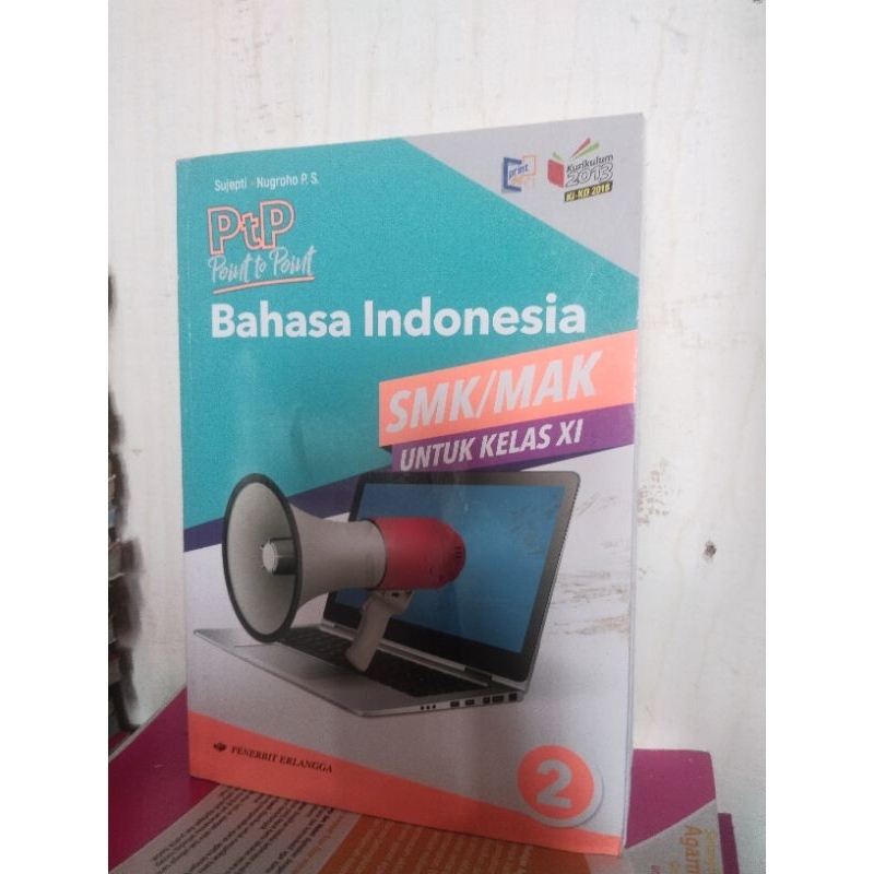 BUKU PTP/POINT TO POINT BAHASA INDONESIA KELAS 11/XI/2 SMK/MAK ERLANGGA