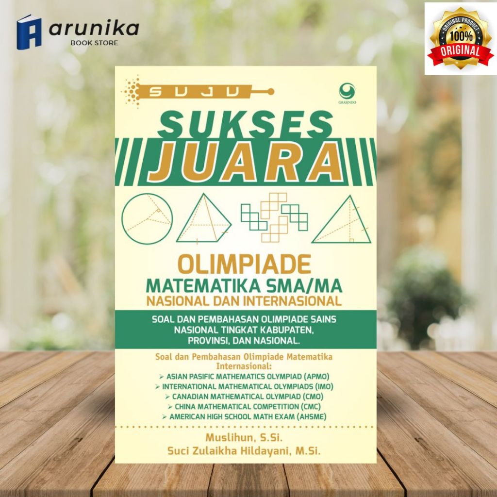 Sukses Juara Olimpiade Matematika SMA/MA Nasional dan Internasional / Original