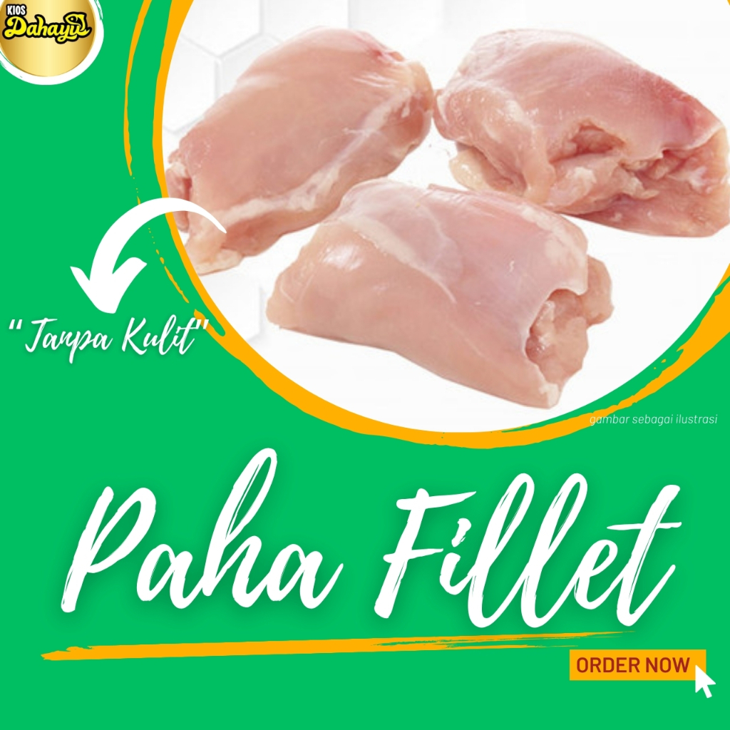 

AYAM PAHA FILLET 1 Kg