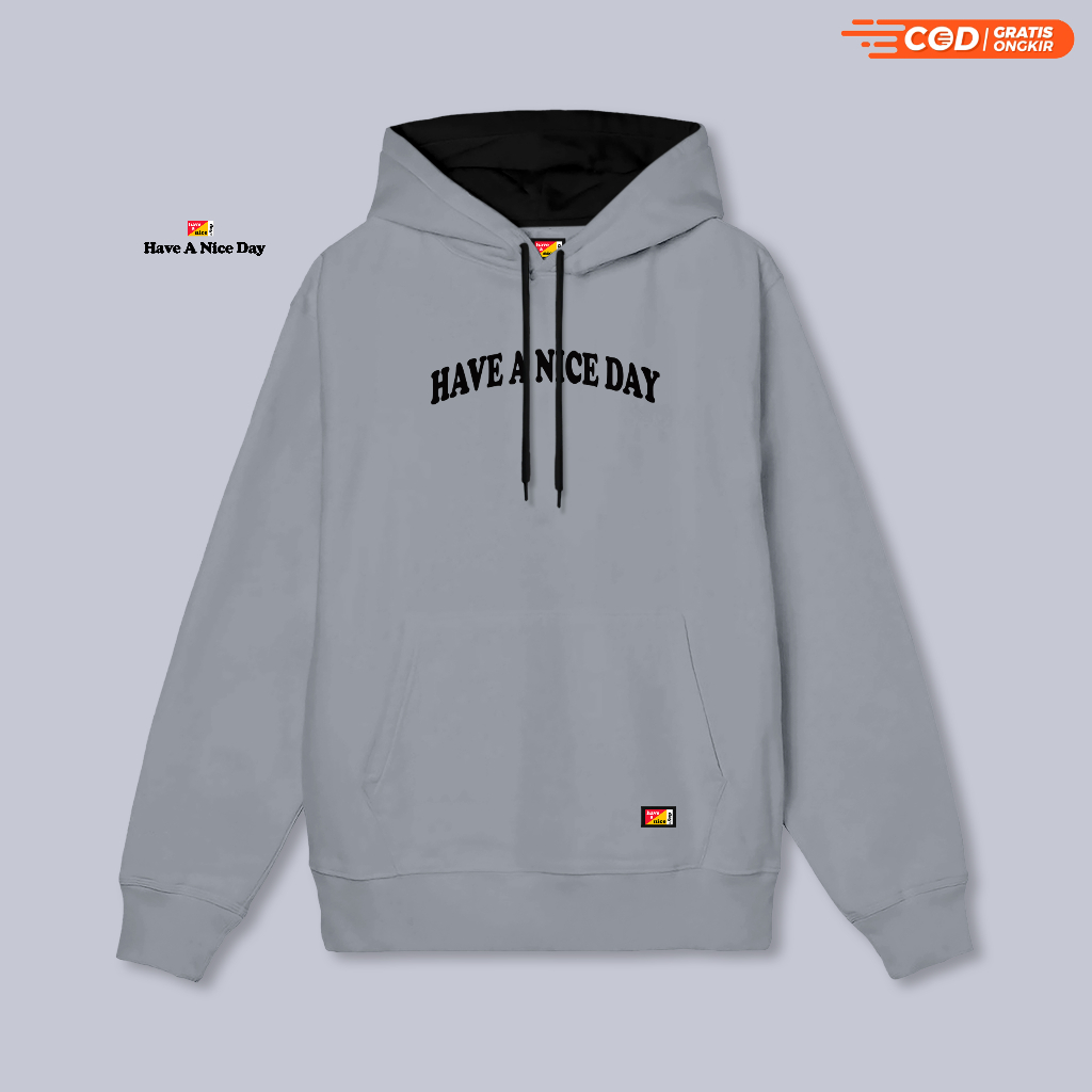 Have A Nice Day Jaket hoodie cowok bahan tebal Hoodie pria distro aesthetic warna Abu Muda Sweater h