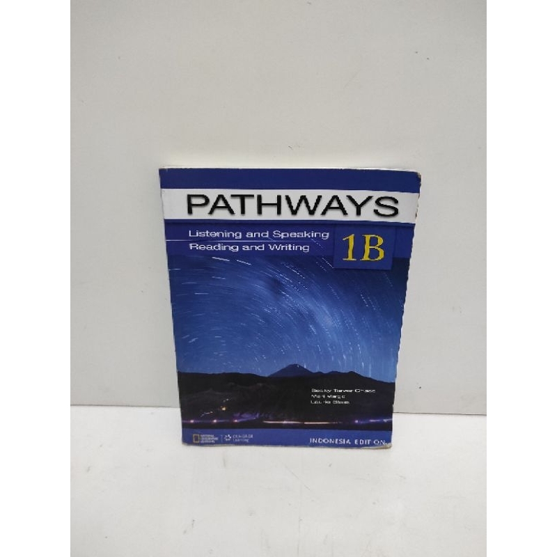 PATHWAYS LISTENING AND SPEAKING READING AND WRITING 1B ( INDONESIA EDITION)