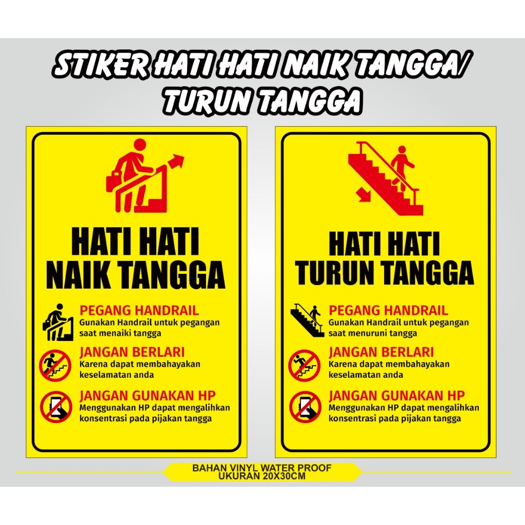 Stiker hati hati naik tangga - stiker hati hati turun tangga - stiker vinyl himbauan