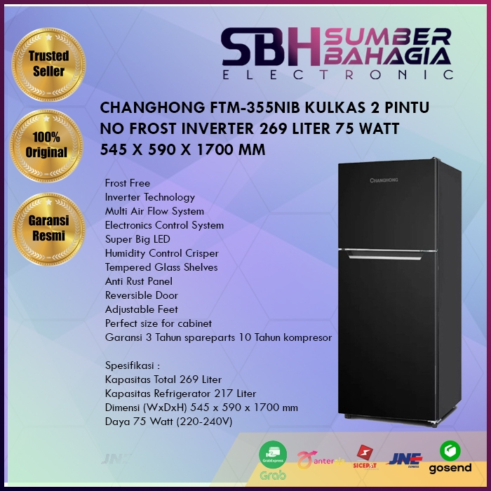 CHANGHONG FTM-355NIB KULKAS 2 PINTU NO FROST INVERTER 269 LITER 75 WATT 545 X 590 X 1700 MM (NEW)(KH