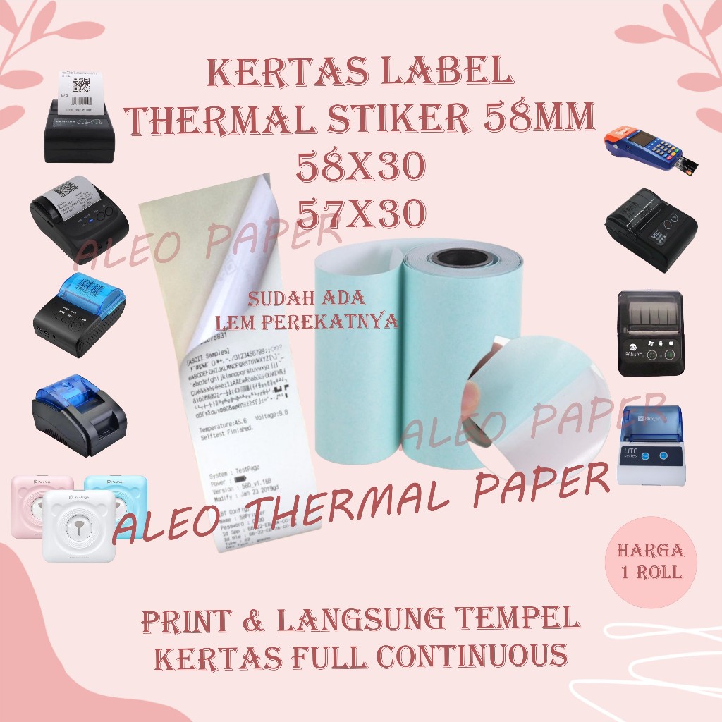

ALEO STIKER LABEL 57X30 58X30 & KERTAS THERMAL MINI PRINTER BLUETOOTH 58MM