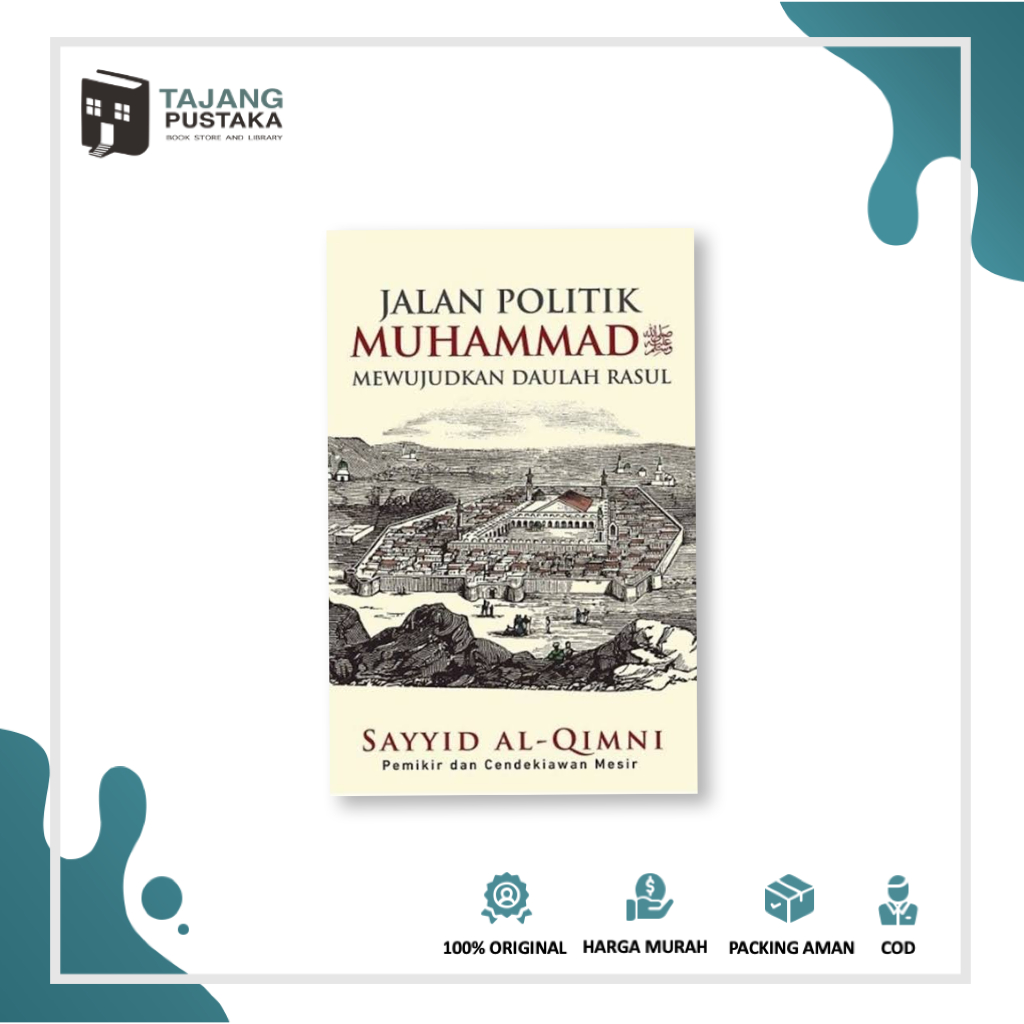 Buku Jalan Politik Muhammad Mewujudkan Daulah Rasul