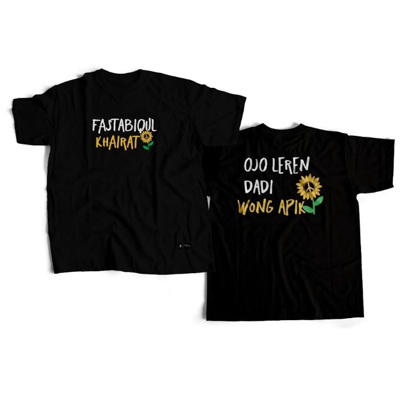 KAOS FASTABIQUL KHAIRAT OJO LEREN DADI WONG APIK