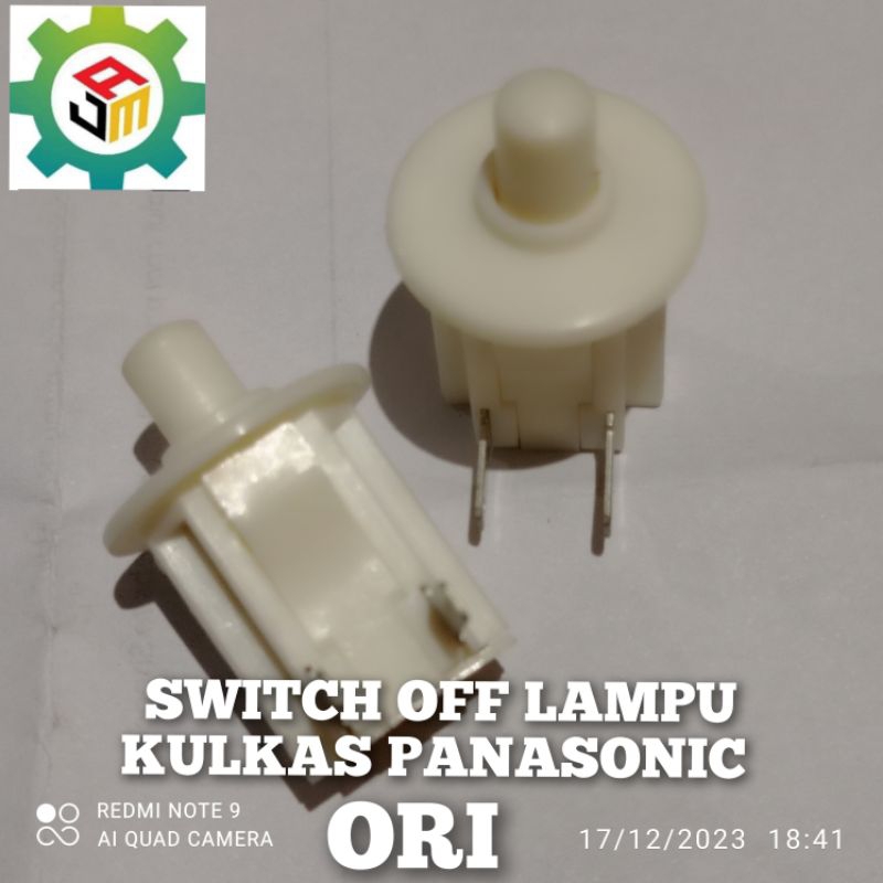 SWITCH OFF PINTU SAKLAR LAMPU KULKAS PANASONIC ORIGINAL SESUAI GAMBAR