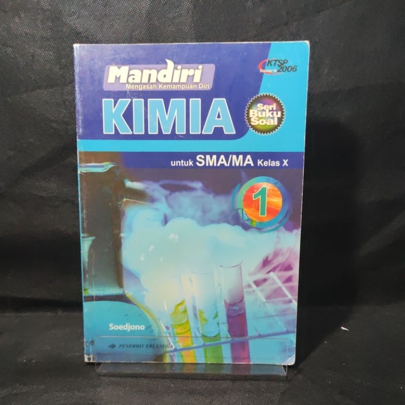 Buku Mandiri Kimia kelas 10, X, SMA, Soedjono, KTSP 2006, Penerbit Erlangga.