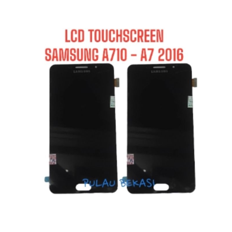 LCD TOUCHSCREEN SAMSUNG A710 - LCD FULLSET SAMSUNG A7 2016 - LCD TOUCHSCREEN SAMSUNG A710 ORI OLED -