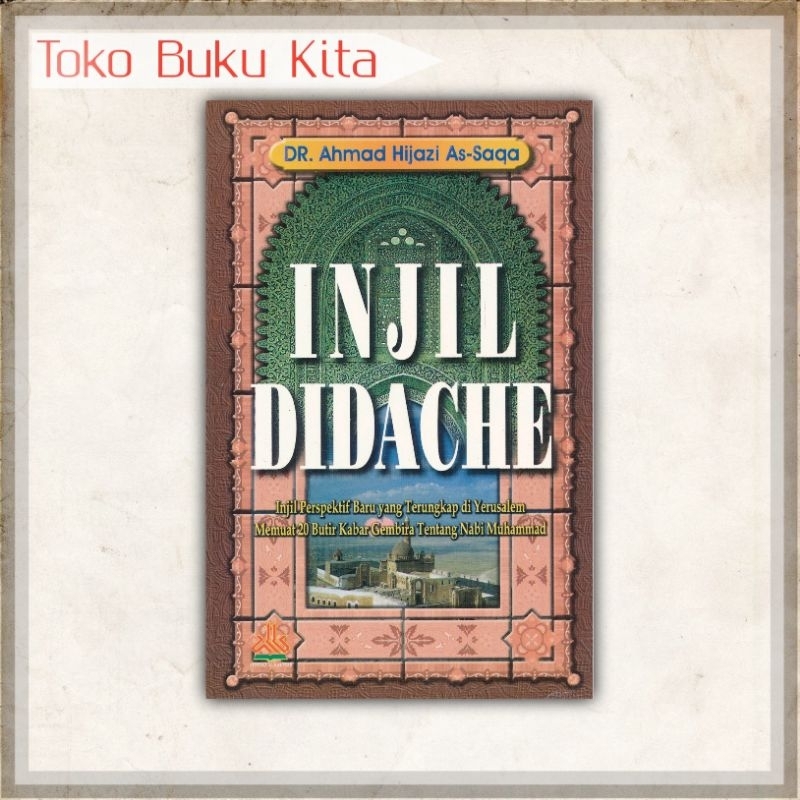 INJIL DIDACHE (Injil Perspektif Baru yang terungkap di Yerusalem Memuat 20 Butir Kabar Gembira tenta