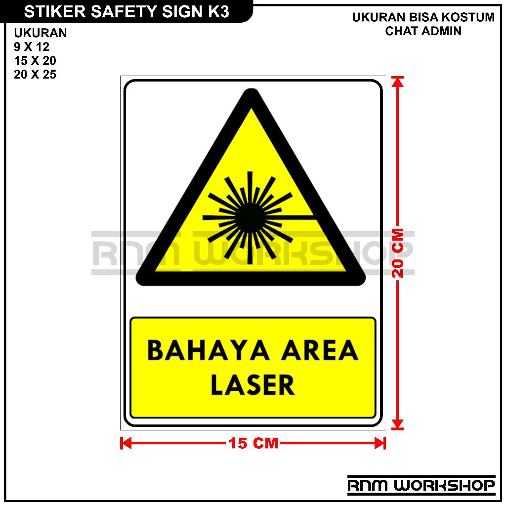 

STIKER SAFETY SIGN RAMBU K3 BAHAYA AREA LASER