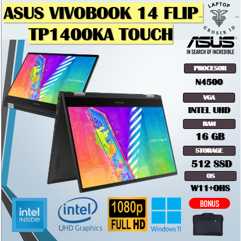 ASUS VIVOBOOK 14 FLIP TP1400KA TOUCH N4500 8GB 512GB 14.0FHD 2IN1