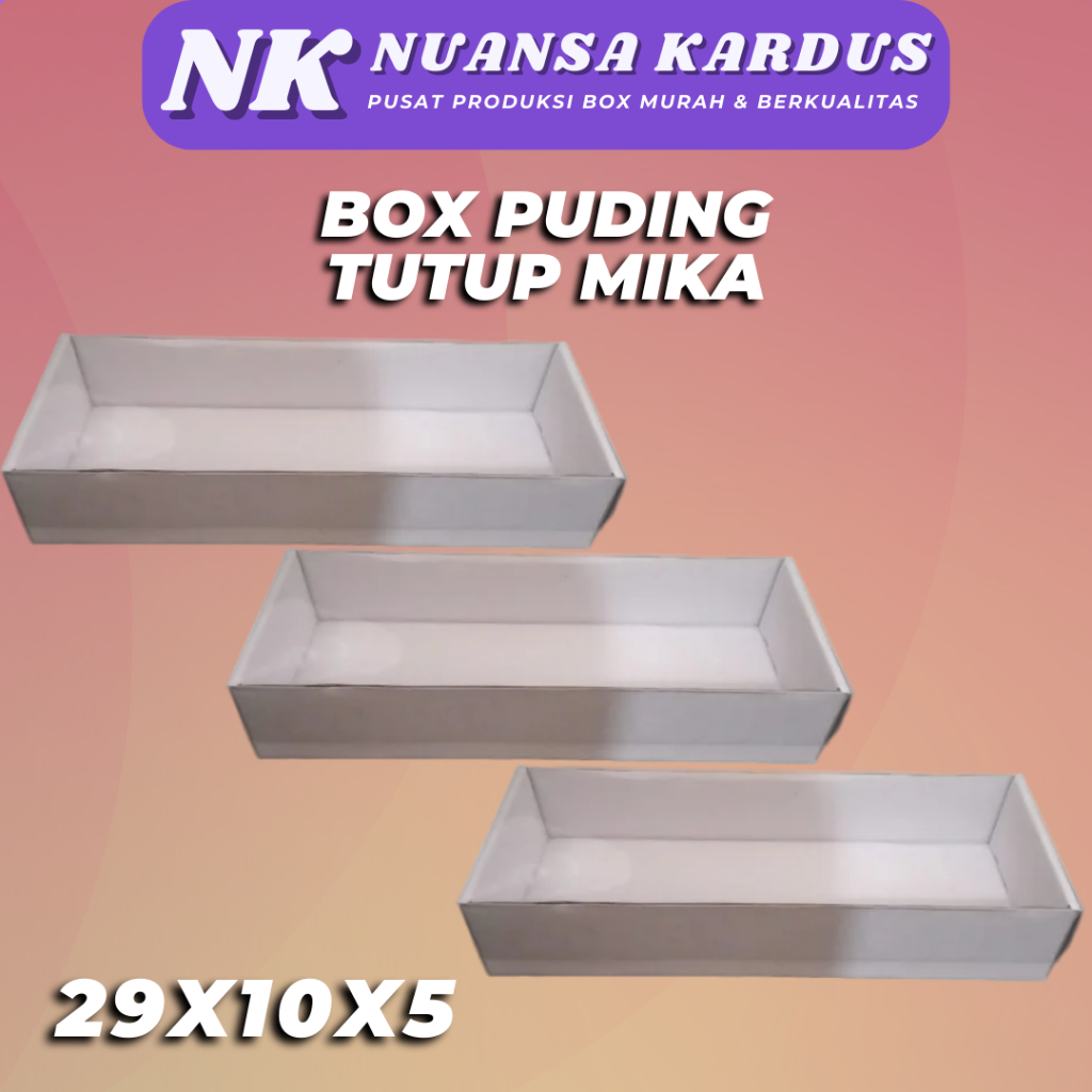 

Box Full Tutup Mika 29x10x5 cm / DIE CUT/ Box Puding Box Cake (10pcs)