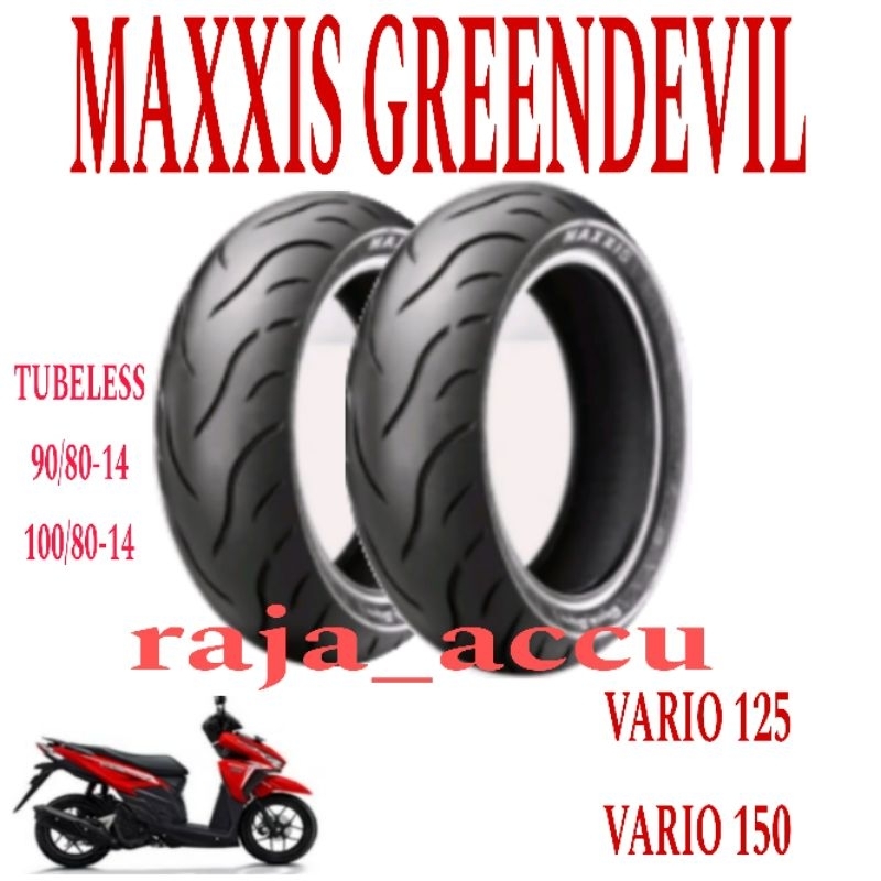 Ban motor vario 125 vario 150 maxxis greendevil 100/80-14 dan 90/80-14 greendevil tubeless ban  depan belakang vario 125/vario 150