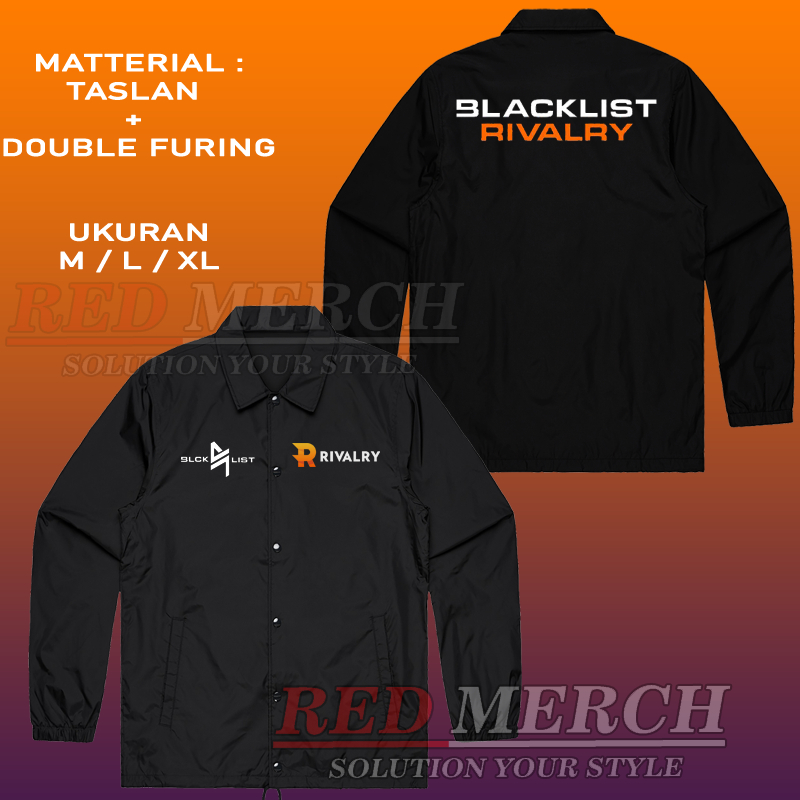 RedMerch// Jaket coach Logo Blacklist x Rivalry - jaket blacklist international mlbb Ph - Red Merch