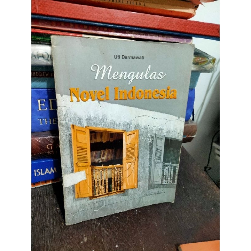 Mengulas Novel Indonesia oleh Uti Darmayanti