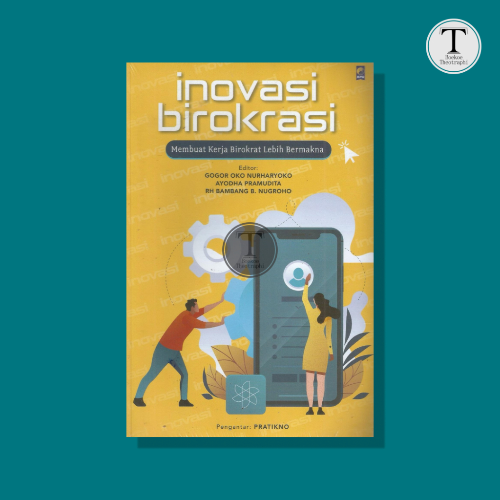 Inovasi Birokrasi - Gogor Oko Nurhayoko (editor)